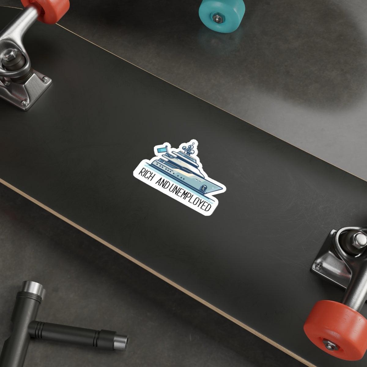 Unemployed and Rich Yacht Sticker – Luxe Satire Design | Buy Online from The Home Crafters