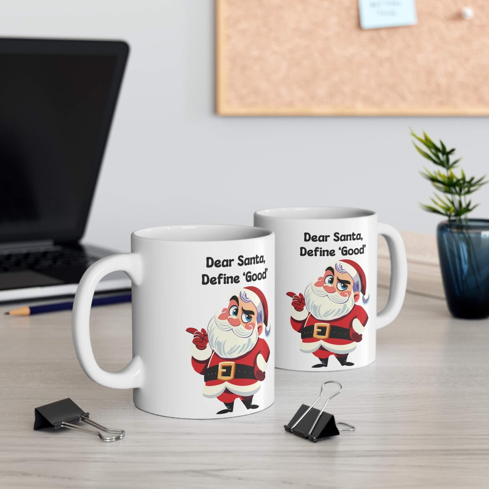 Dear Santa, Define “Good” – Cheeky Christmas Mug (11 oz) | Buy Online from The Home Crafters