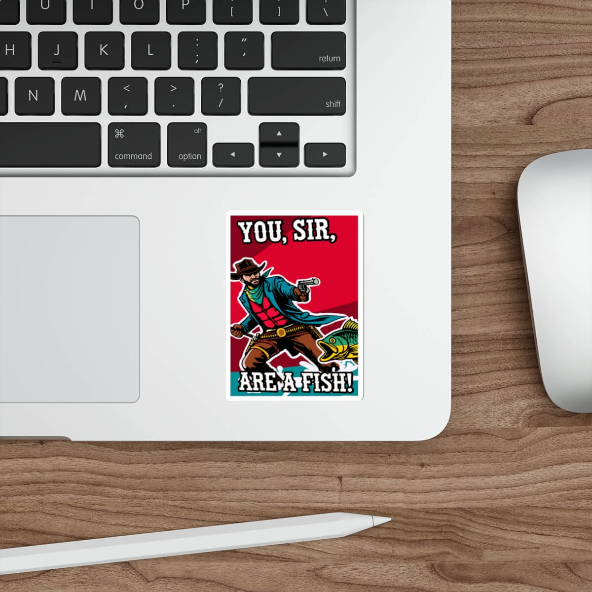 "You, Sir, Are a Fish!" Quirky Cowboy Sticker | Buy Online from The Home Crafters