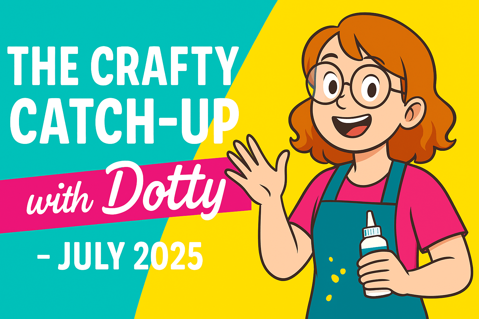 JULY 2025: Meet Dotty! Our New Crafty Sidekick ✨ - The Home Crafters Ltd.