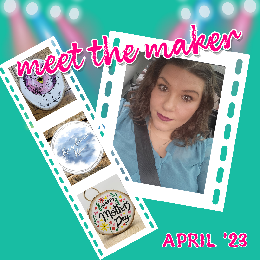 Meet the Maker... April 2023: Sam from Rustic Roo