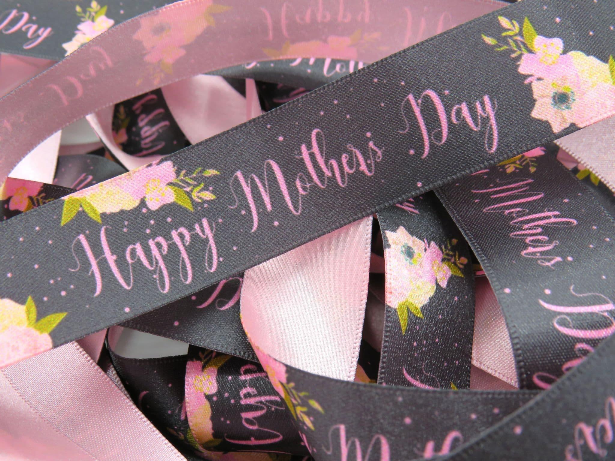Floral Ribbon Cursive Script Ribbon - Happy Mother's Day Cursive Floral: 25mm - The Home Crafters ...