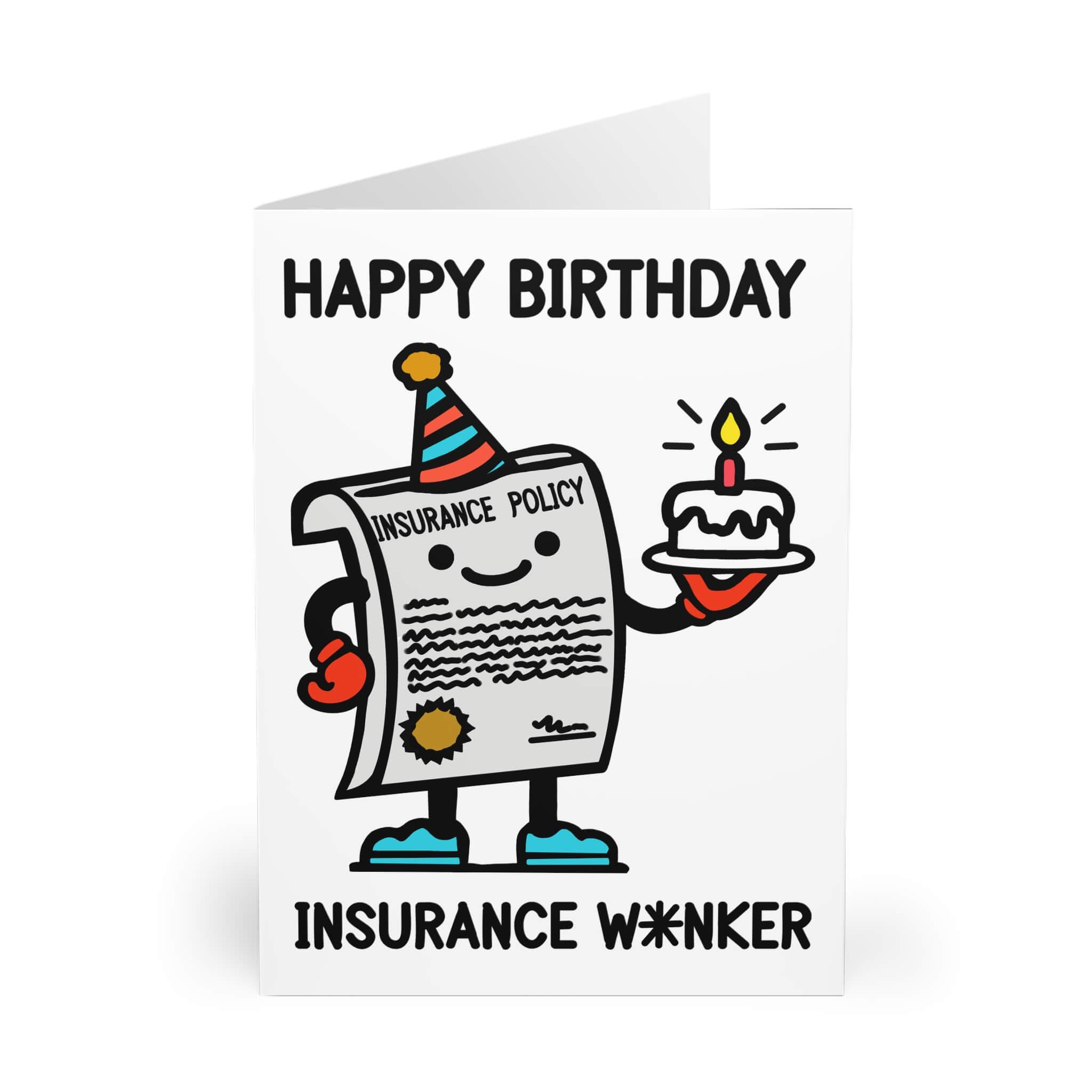 Insurance W*nker – Funny Birthday Card | Buy Online from The Home Crafters