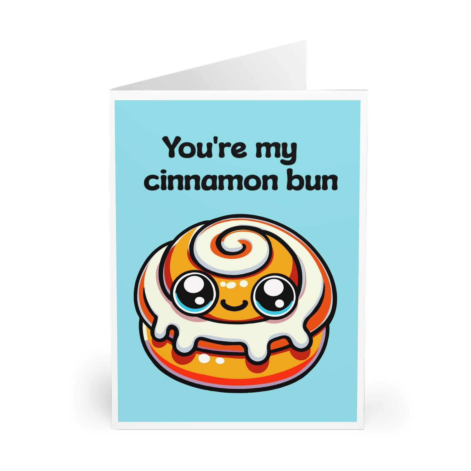 You’re My Cinnamon Bun – Cute Kawaii Love Card | Buy Online from The Home Crafters