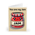 You Are My Jam – Cute Jam Jar Greeting Card | Buy Online from The Home Crafters