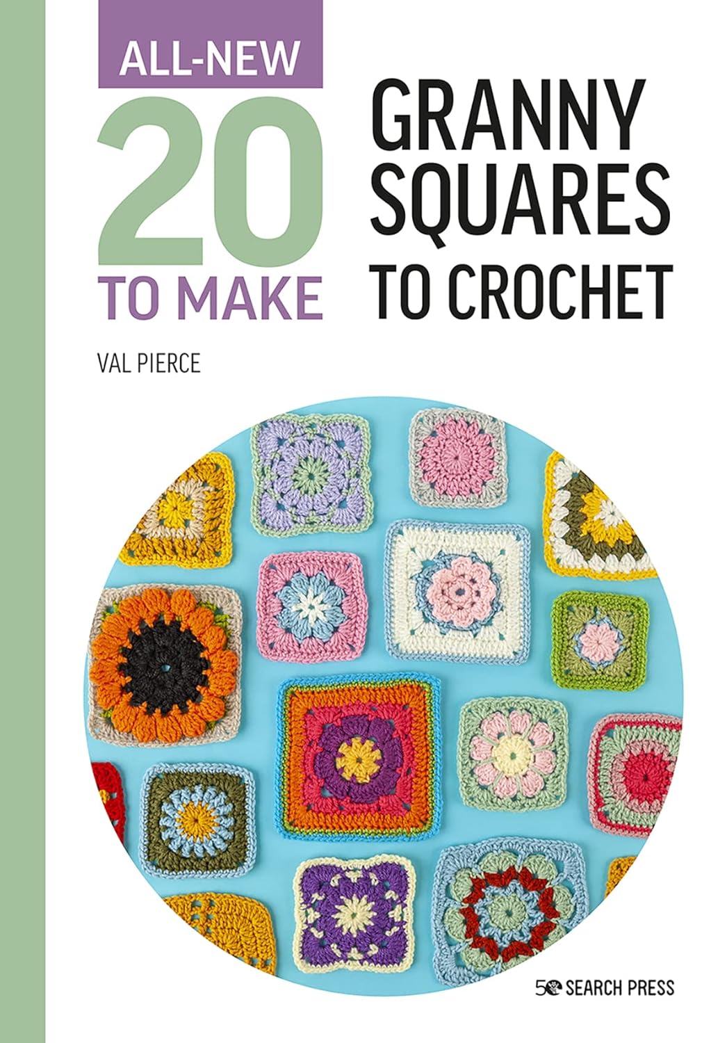 All-New Twenty to Make: Crochet Granny Squares (hardback)