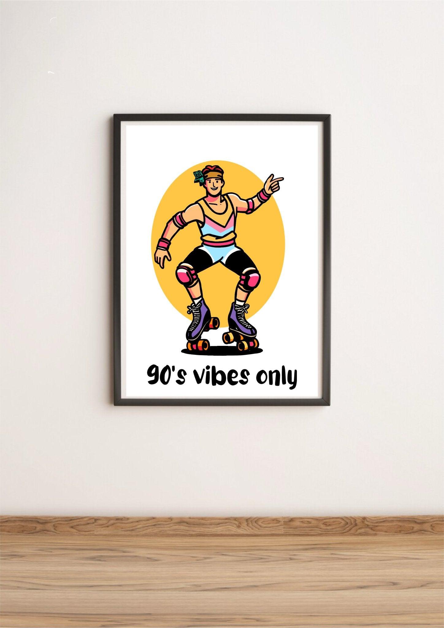 90s Vibes Only – Retro Roller Skater Art Print | Buy Online from The Home Crafters