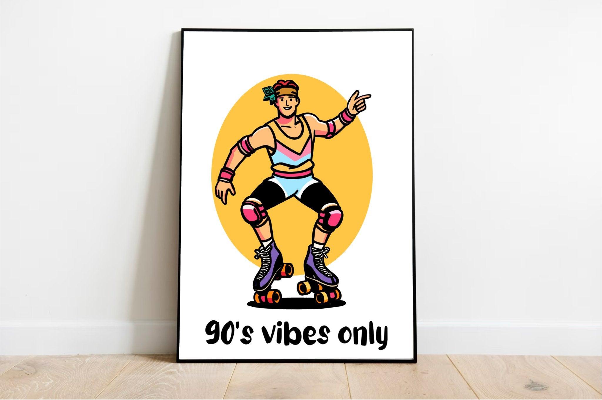 90s Vibes Only – Retro Roller Skater Art Print | Buy Online from The Home Crafters