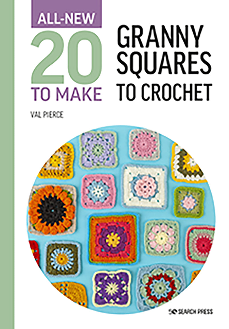 All-New Twenty to Make: Crochet Granny Squares (hardback)