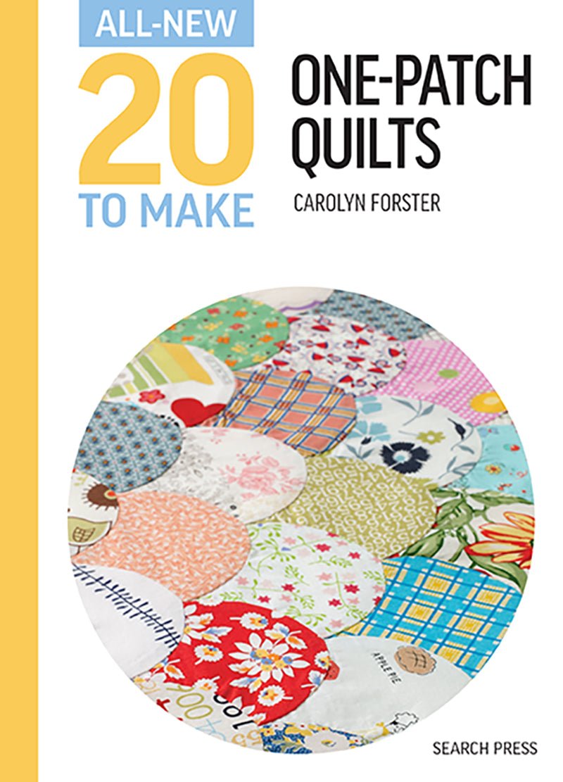 All - New Twenty to Make: One Patch Quilts (hardback) | Buy Online from The Home Crafters