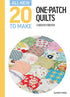 All - New Twenty to Make: One Patch Quilts (hardback) | Buy Online from The Home Crafters