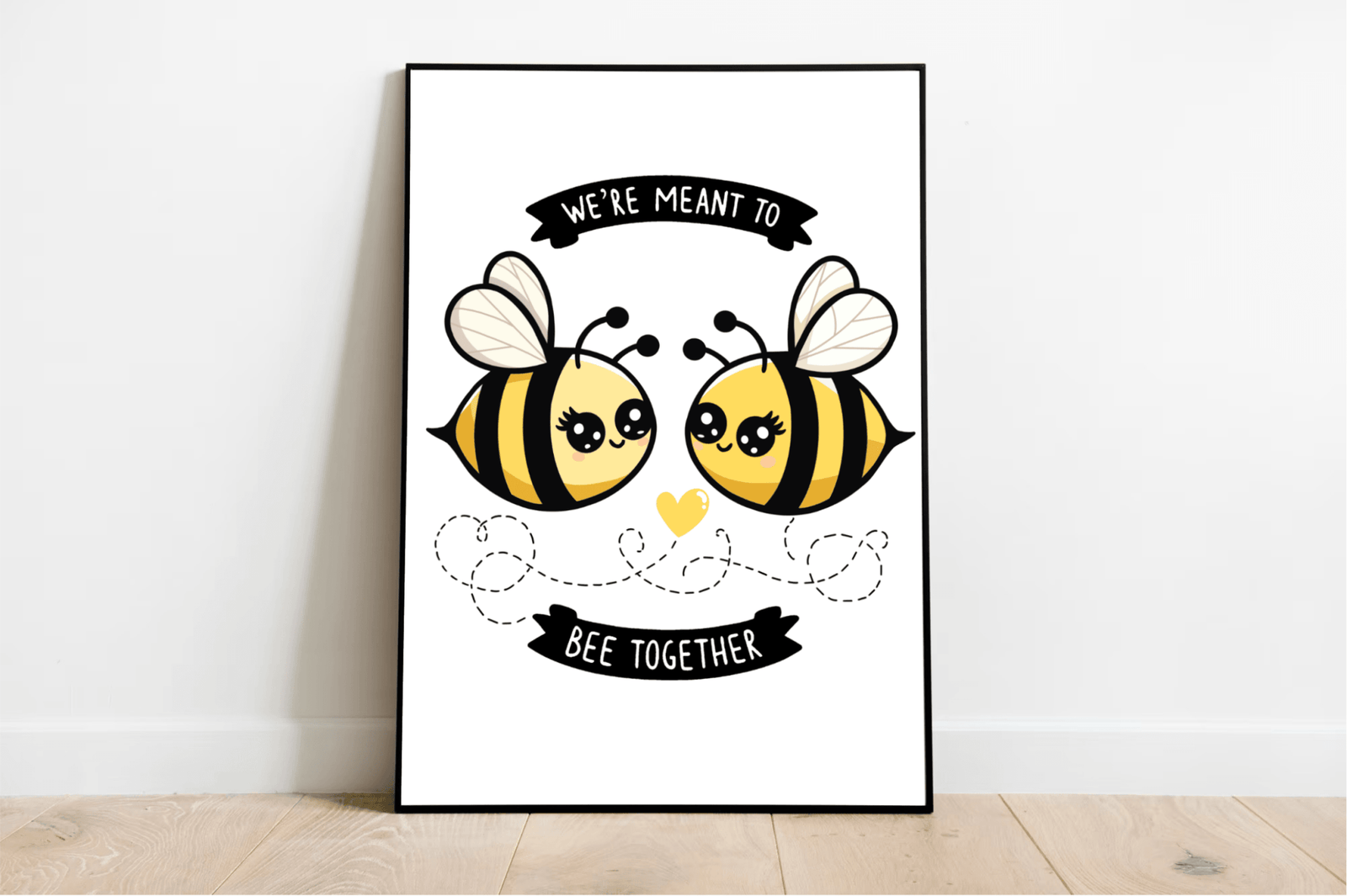 We’re Meant to Bee Together – Cute Bee Couple Art Print | Buy Online from The Home Crafters