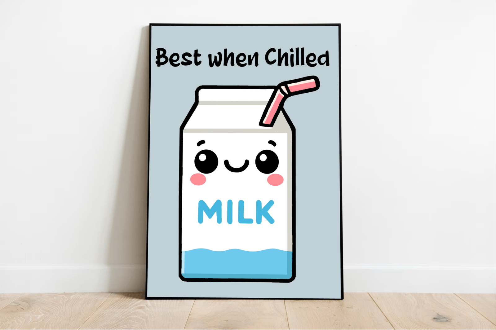 Best When Chilled – Funny Milk Kitchen Art Print | Buy Online from The Home Crafters