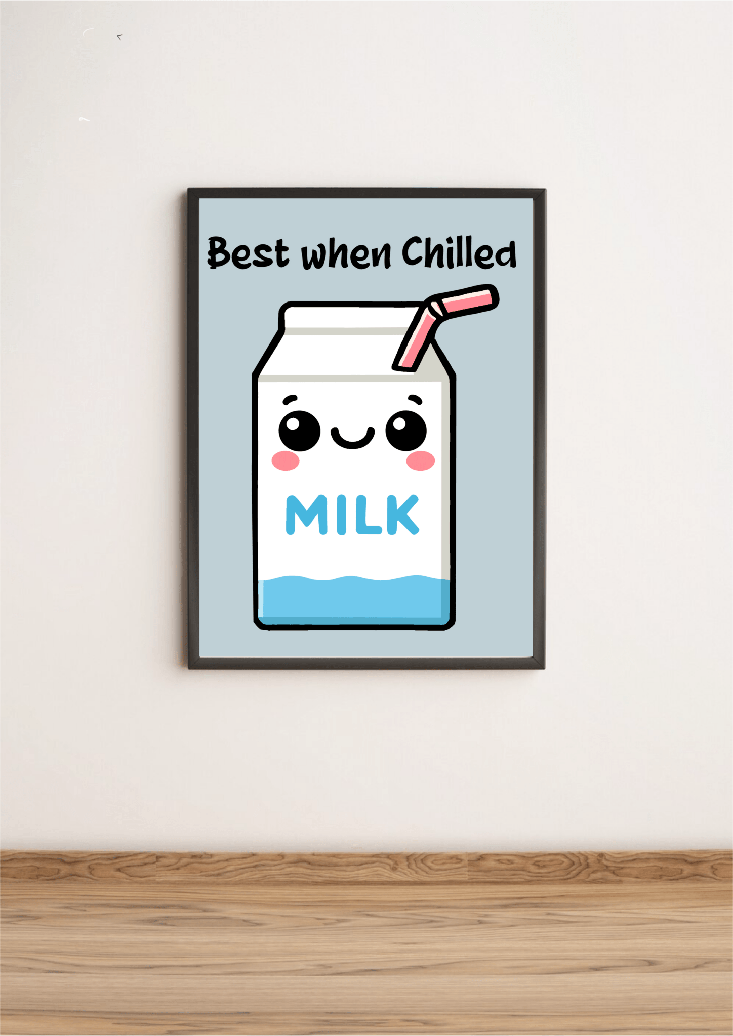 Best When Chilled – Funny Milk Kitchen Art Print | Buy Online from The Home Crafters