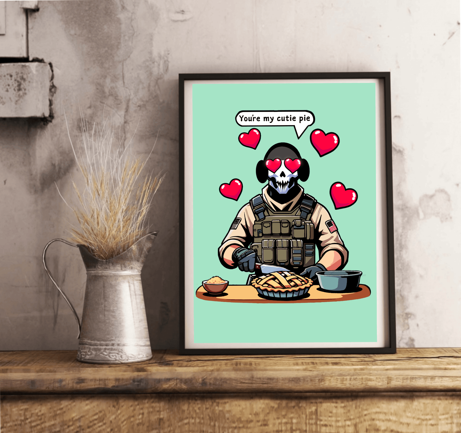 Cutie Pie Soldier Art Print | Funny Romantic Wall Decor | Buy Online from The Home Crafters