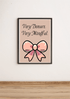 Very Demure, Very Mindful | Pink Bow Art Print | Buy Online from The Home Crafters