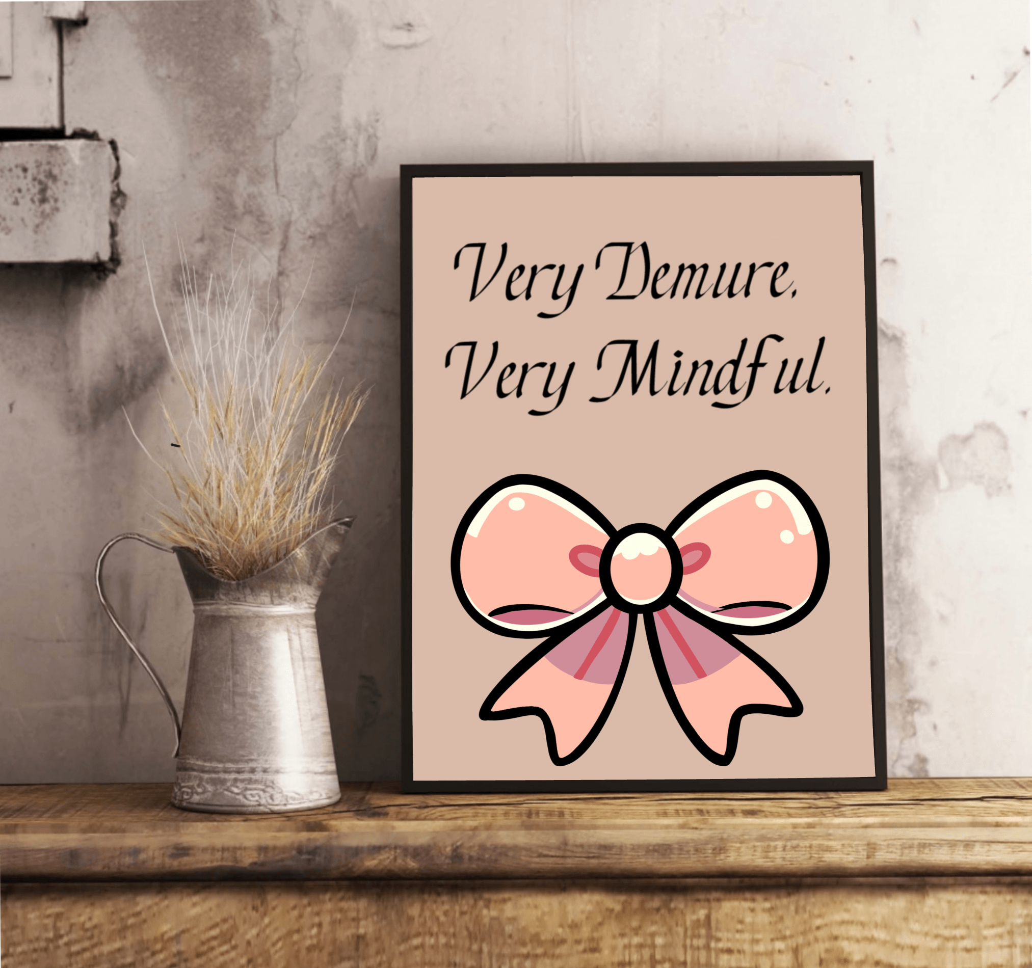 Very Demure, Very Mindful | Pink Bow Art Print | Buy Online from The Home Crafters