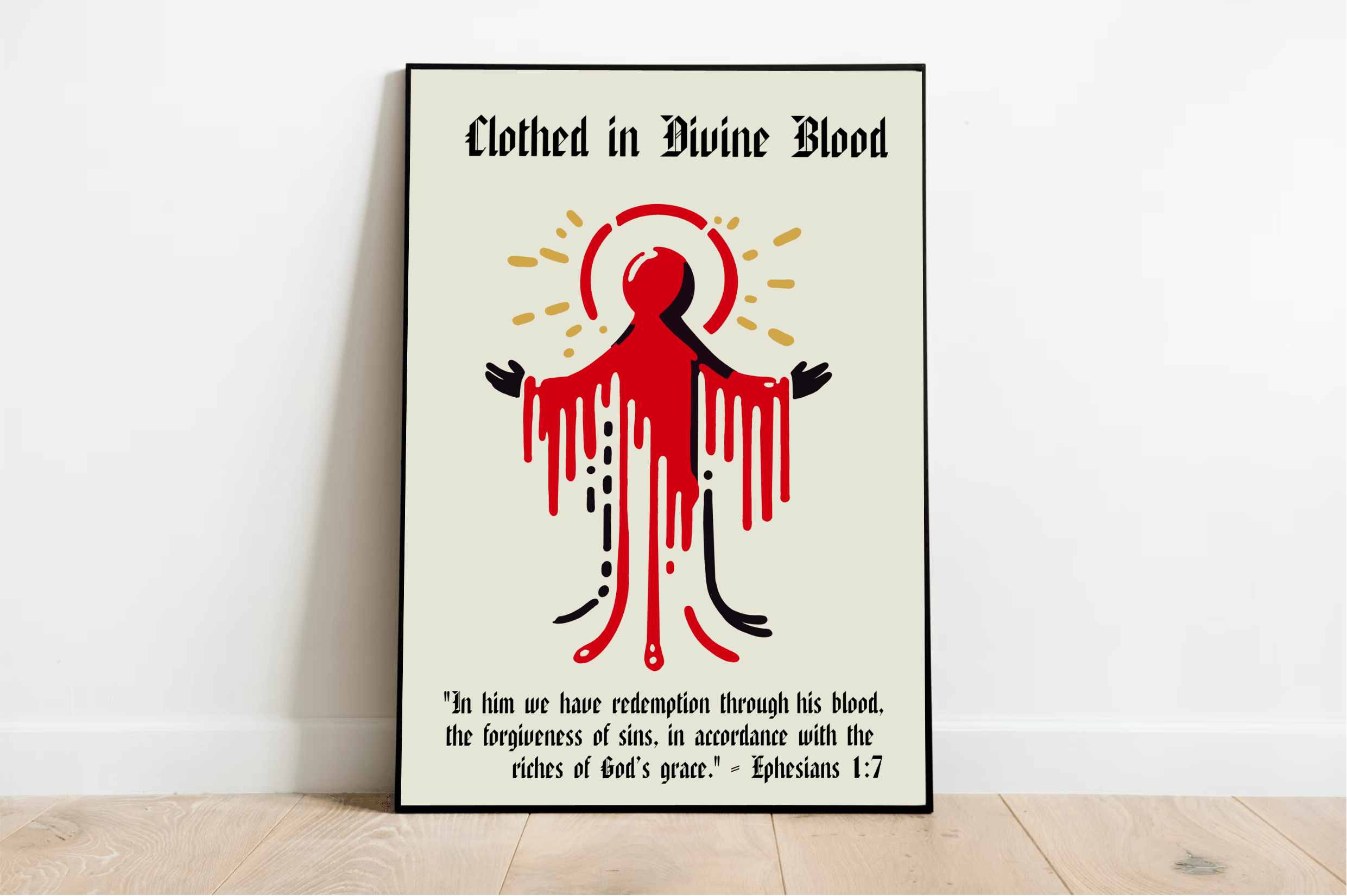 Clothed in Divine Blood Print Ephesians 1:7. | Buy Online from The Home Crafters
