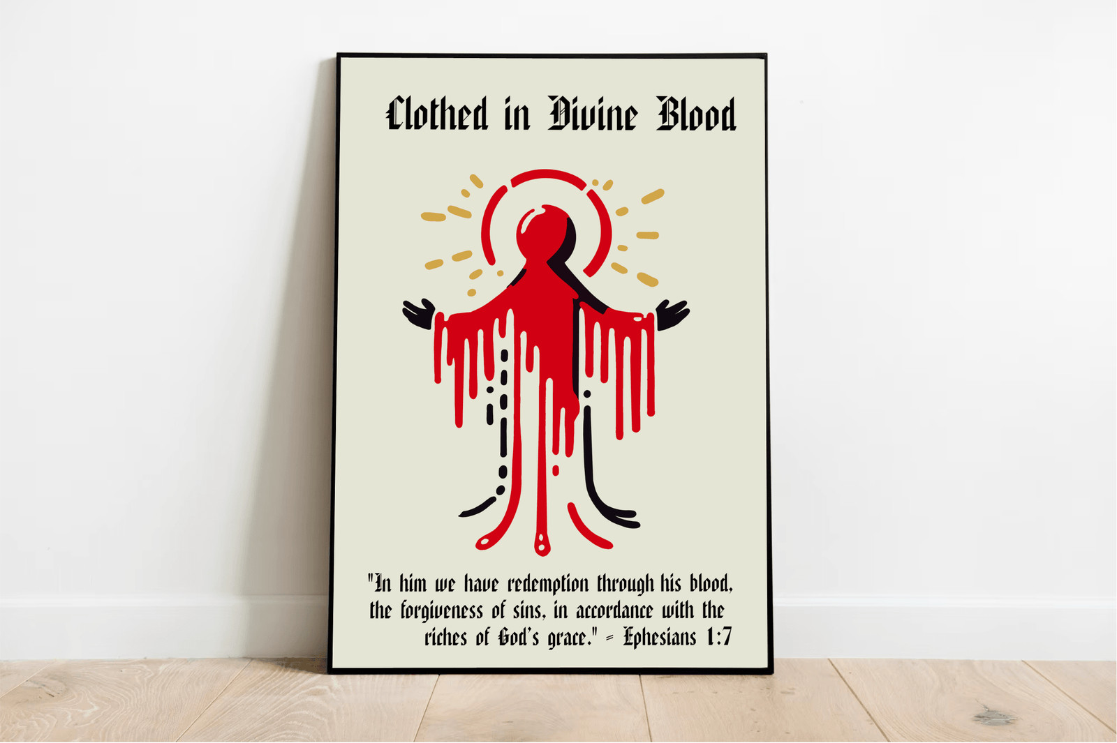 Clothed in Divine Blood Print Ephesians 1:7. | Buy Online from The Home Crafters
