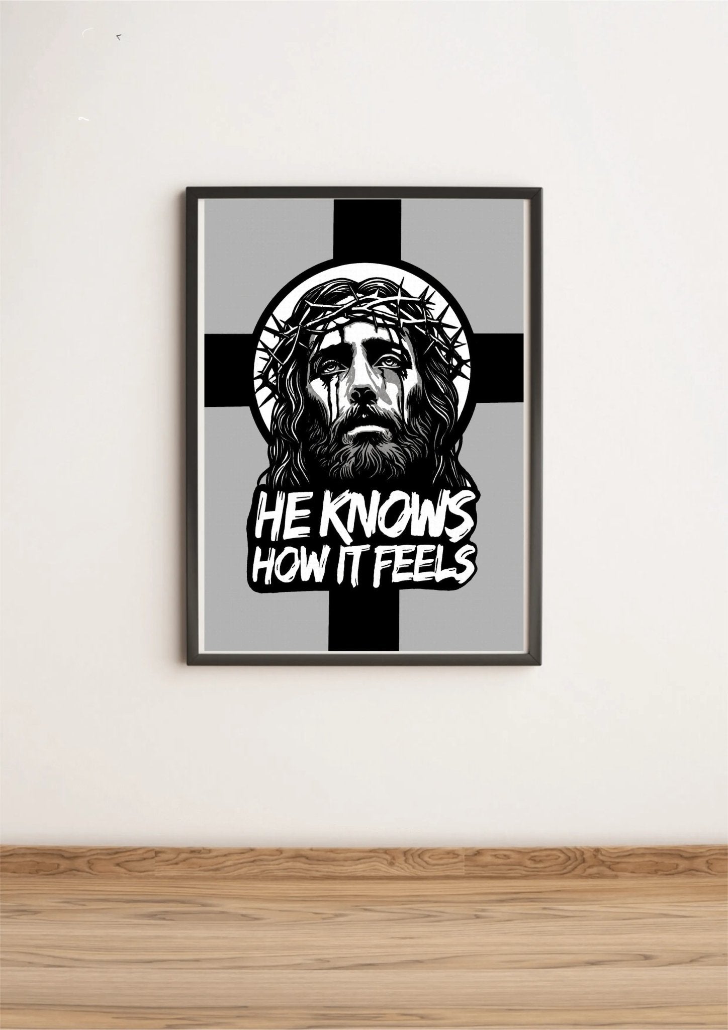 He Knows How It Feels – Christian Art Print | Buy Online from The Home Crafters