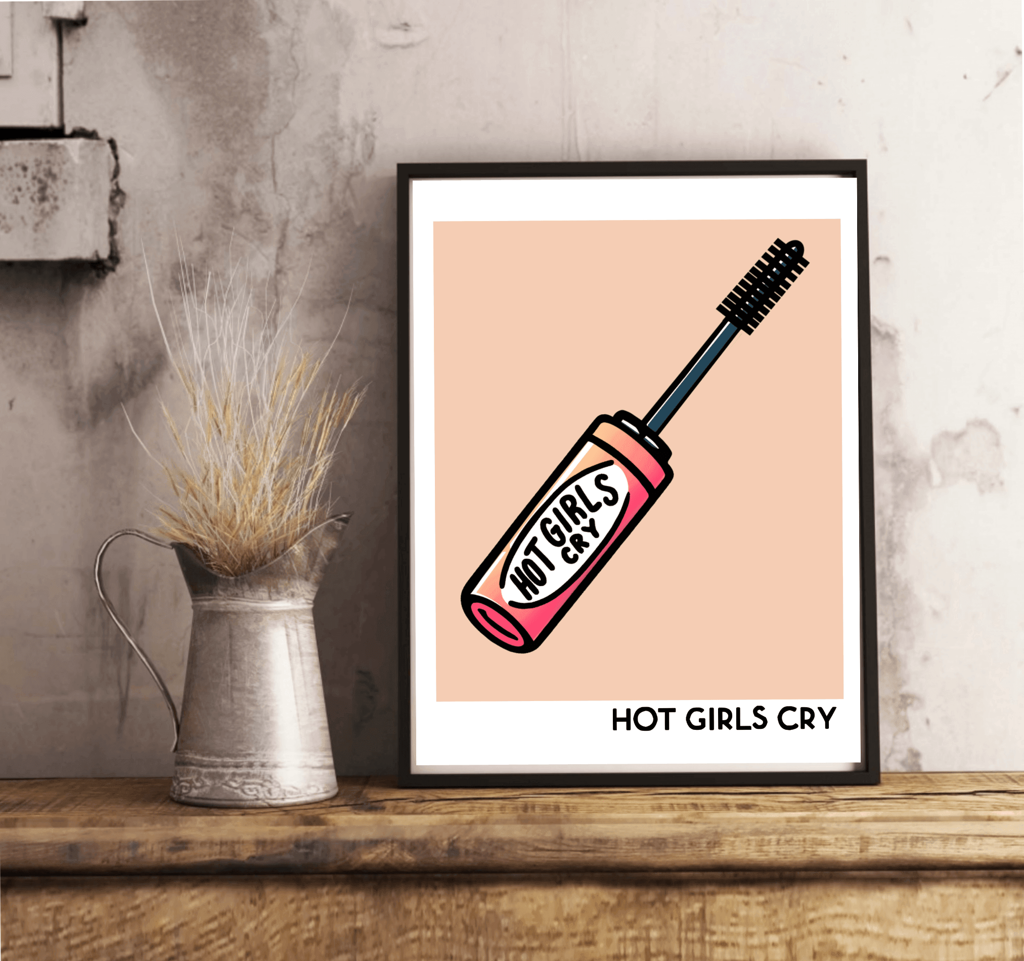 Hot Girls Cry – Emotional Bold Crying Mascara Art Print | Buy Online from The Home Crafters