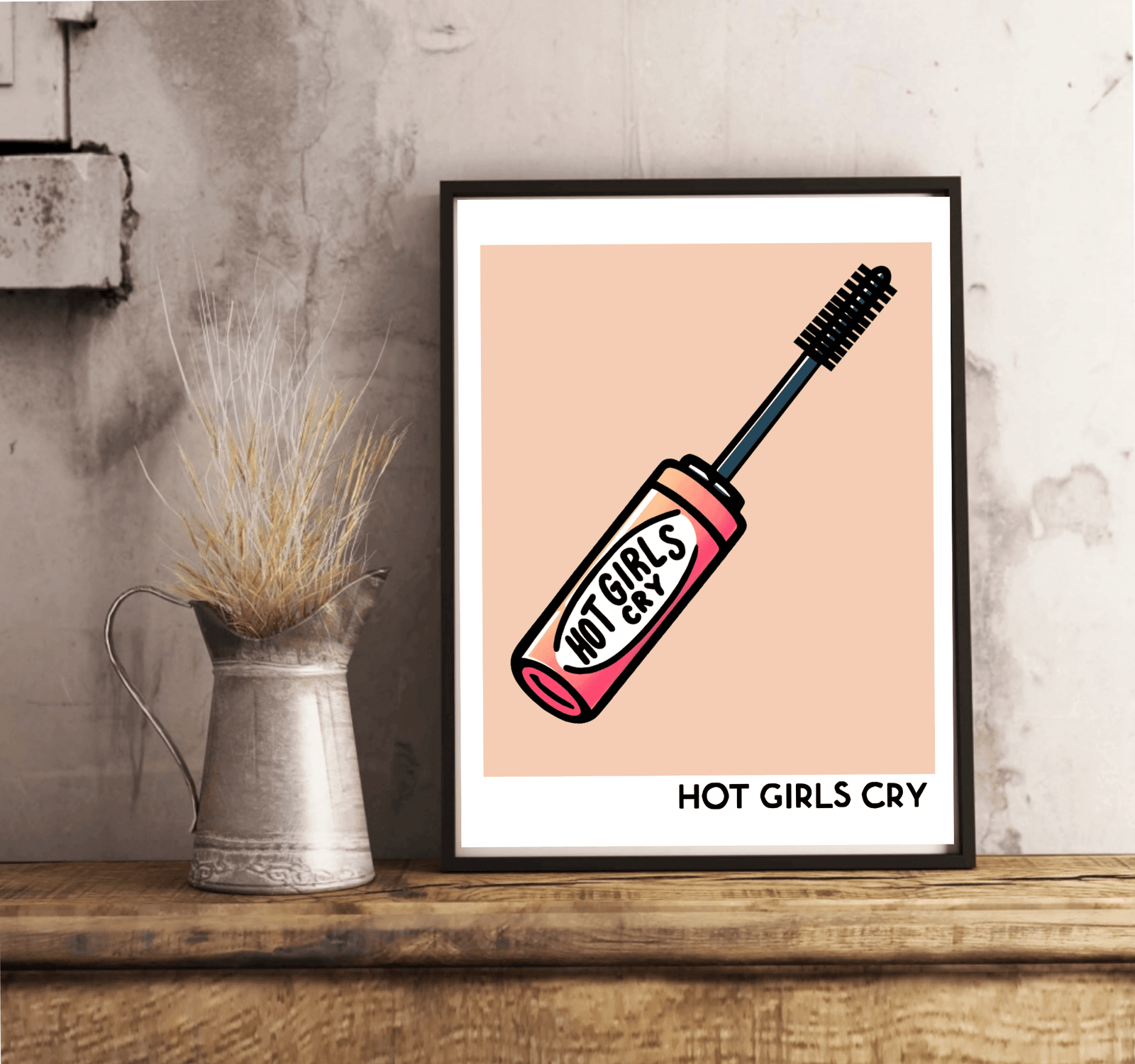 Hot Girls Cry – Emotional Bold Crying Mascara Art Print | Buy Online from The Home Crafters