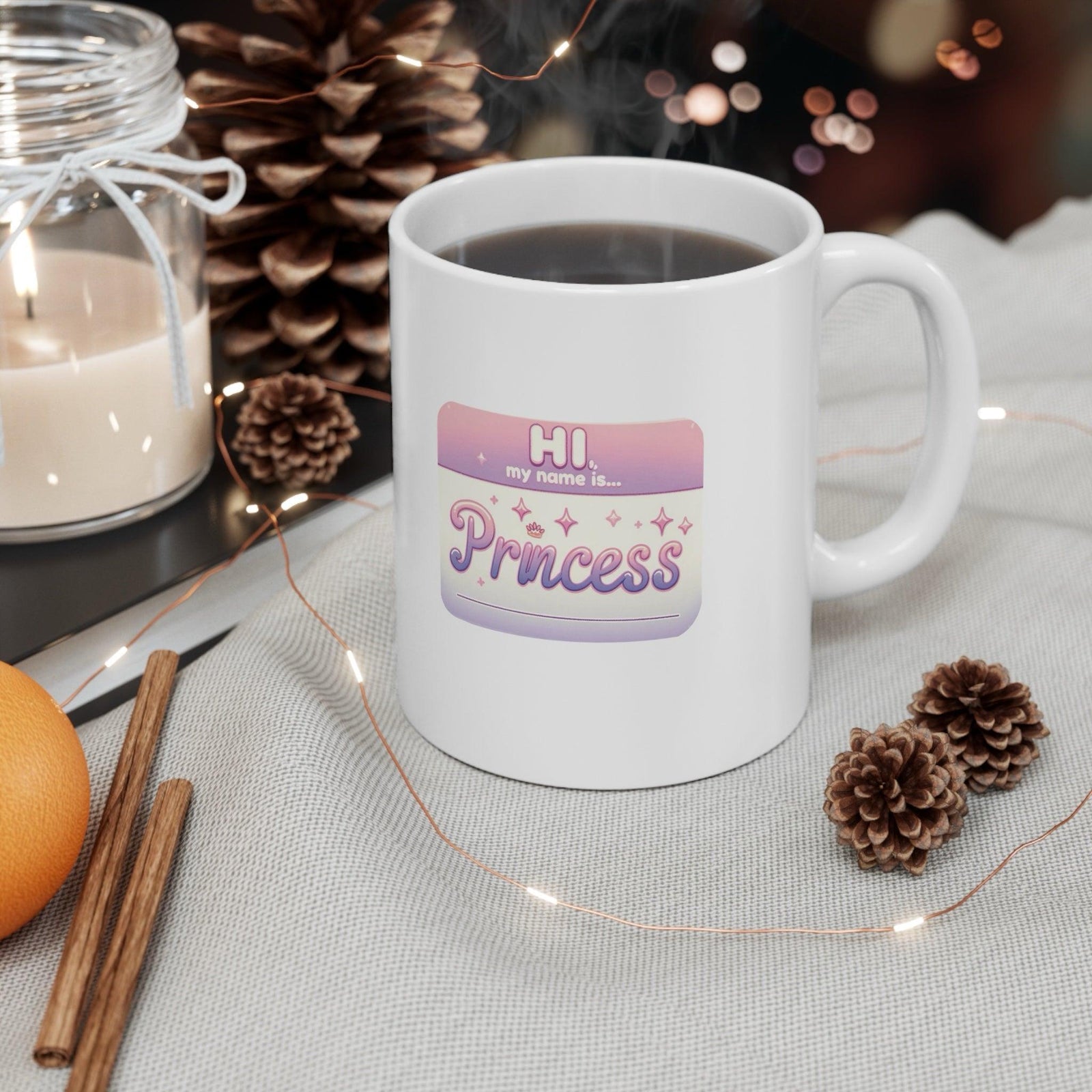 Hi, My Name Is Princess – Ceramic Mug (11 oz) | Buy Online from The Home Crafters