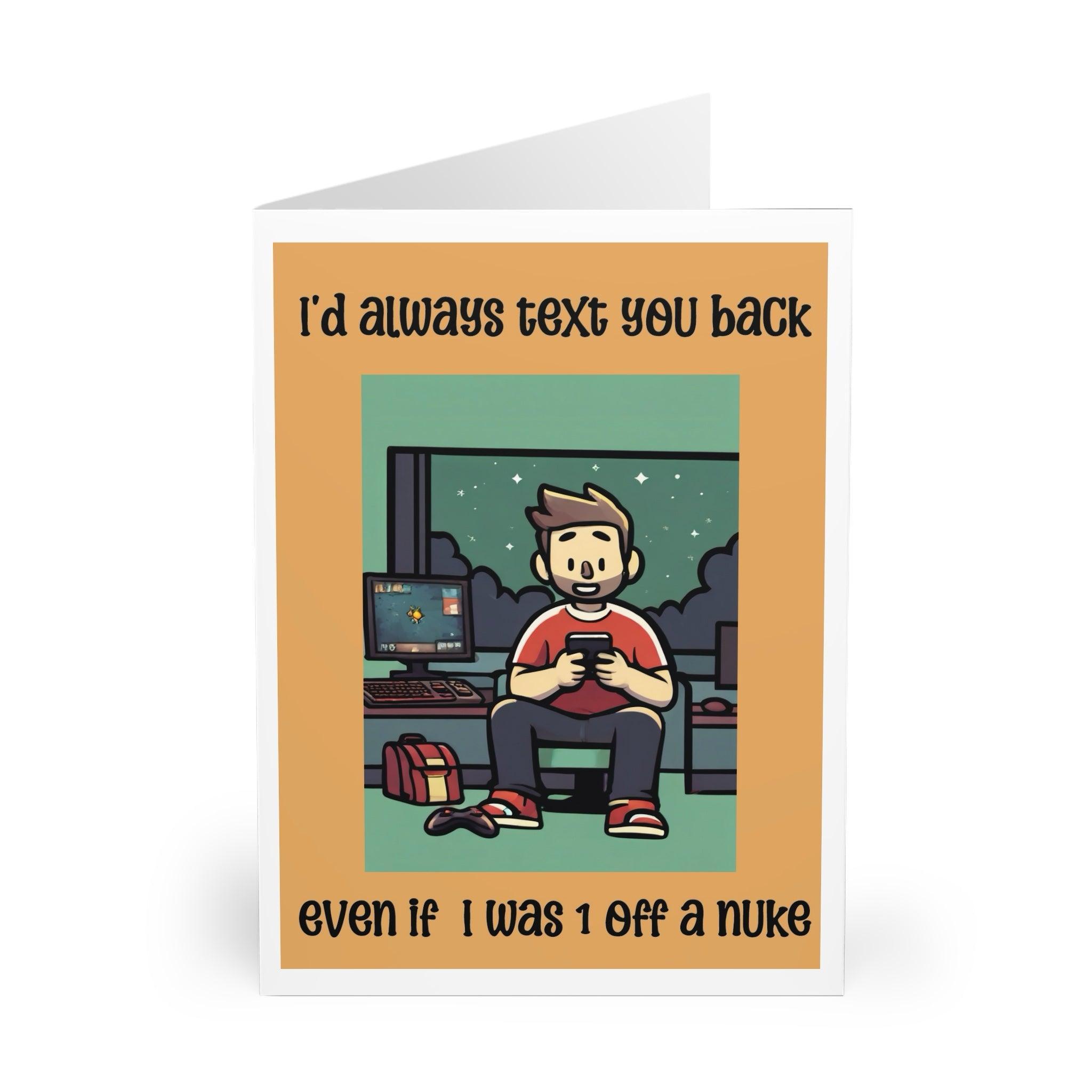 I’d Always Text You Back – Funny Valentine’s Card | Buy Online from The Home Crafters