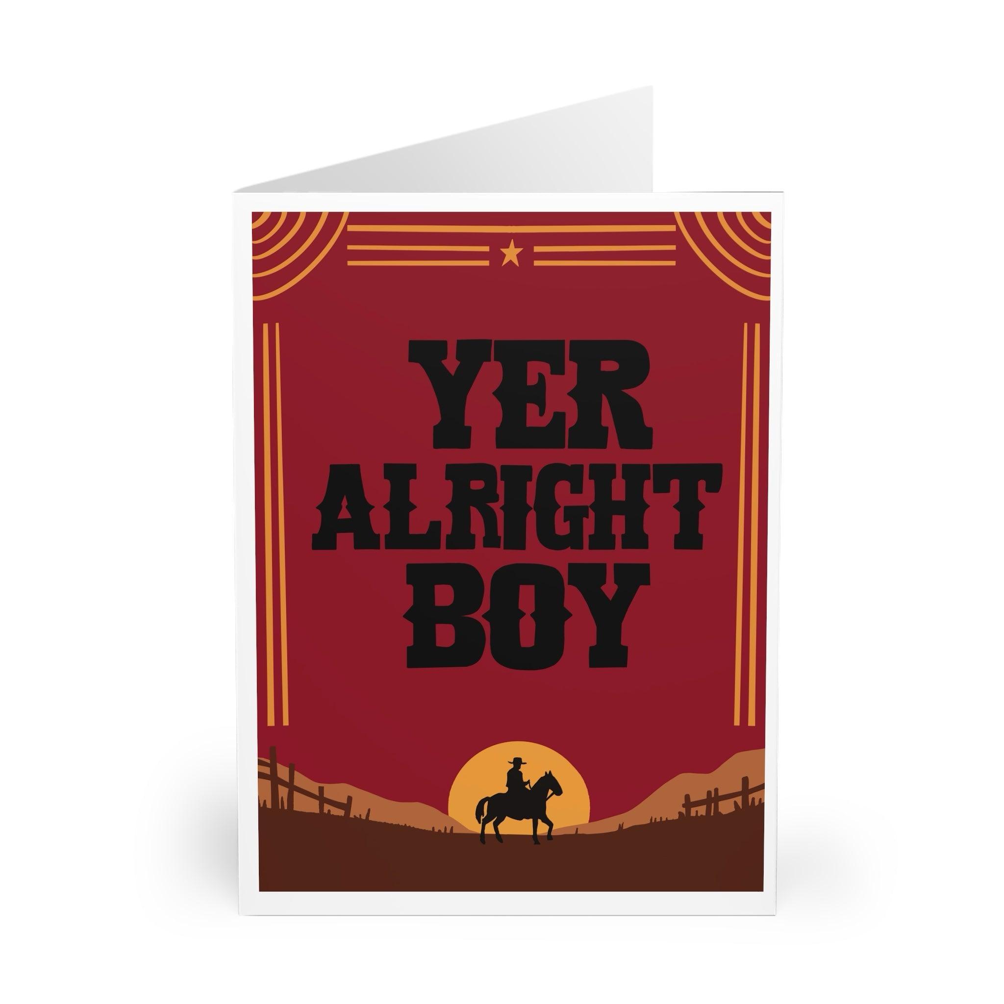 Yer Alright, Boy – Funny Western Cowboy Greeting Card | Buy Online from The Home Crafters