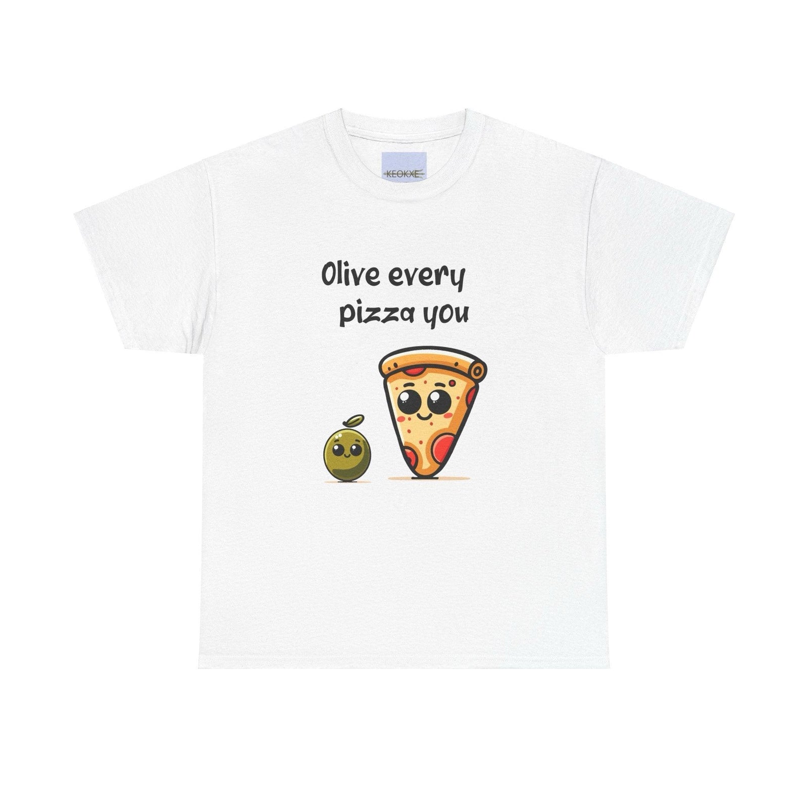 Olive Every Pizza You T-Shirt | Funny Foodie Love Pun Tee | Buy Online from The Home Crafters