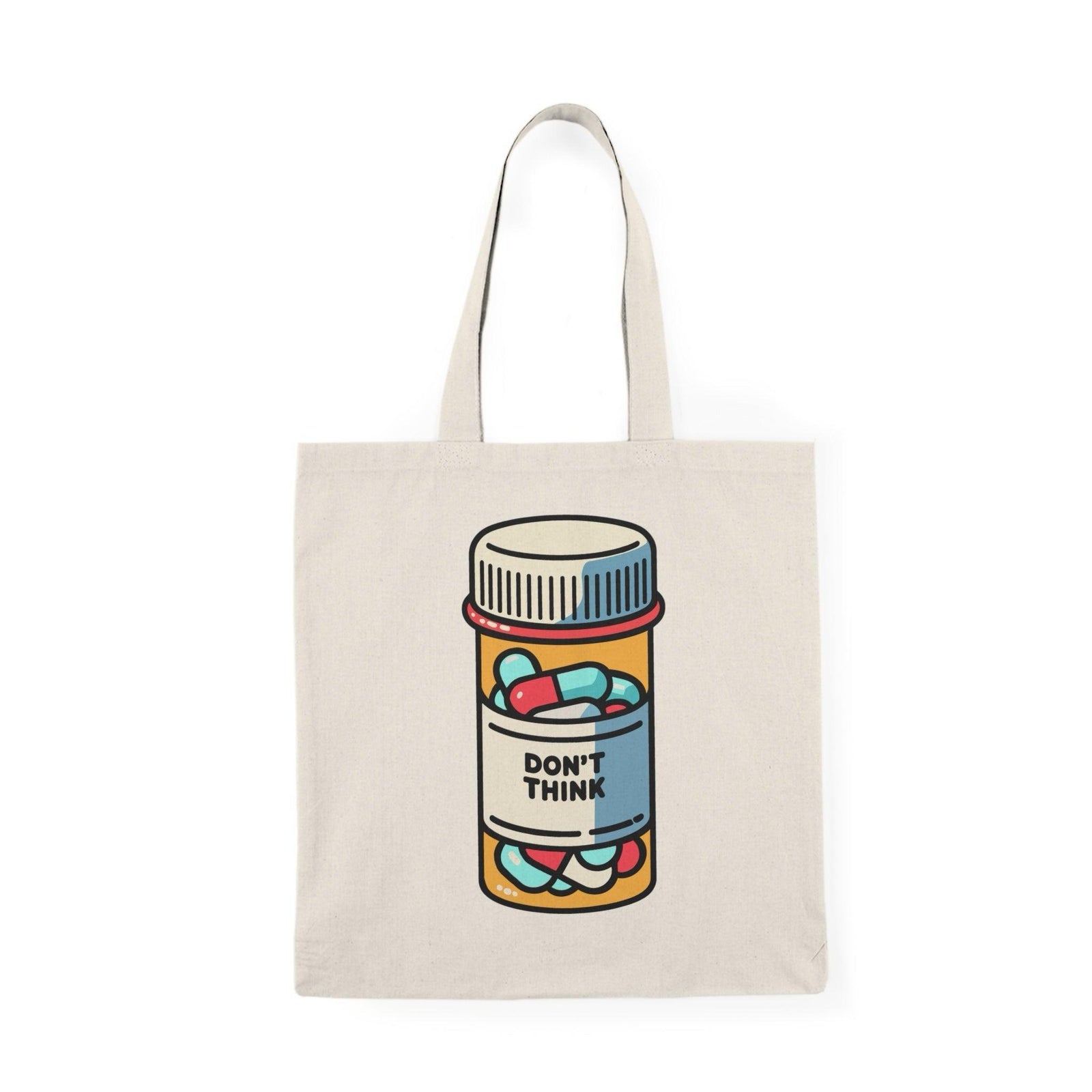 Don't Think Tote Bag – Satirical Pill Bottle Design | Buy Online from The Home Crafters