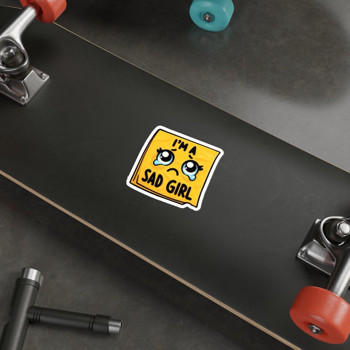 I'm a Sad Girl Sticker – Vulnerable & Aesthetic Vinyl Decal | Buy Online from The Home Crafters