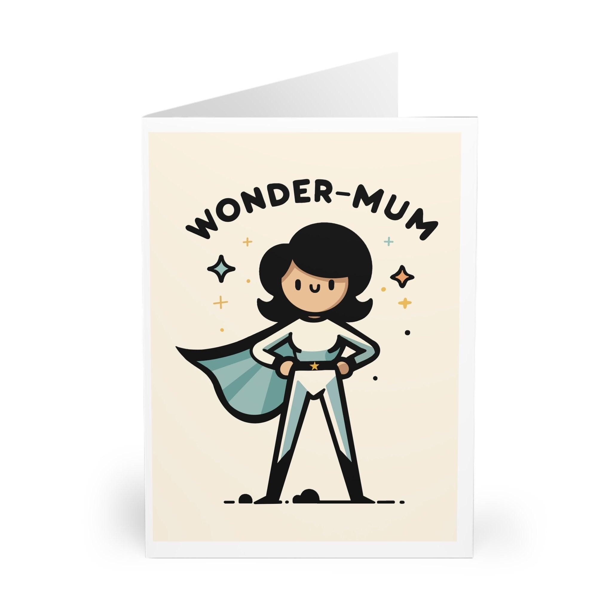 Wonder - Mum Greeting Card – Funny, Heartfelt Mum Card | Buy Online from The Home Crafters