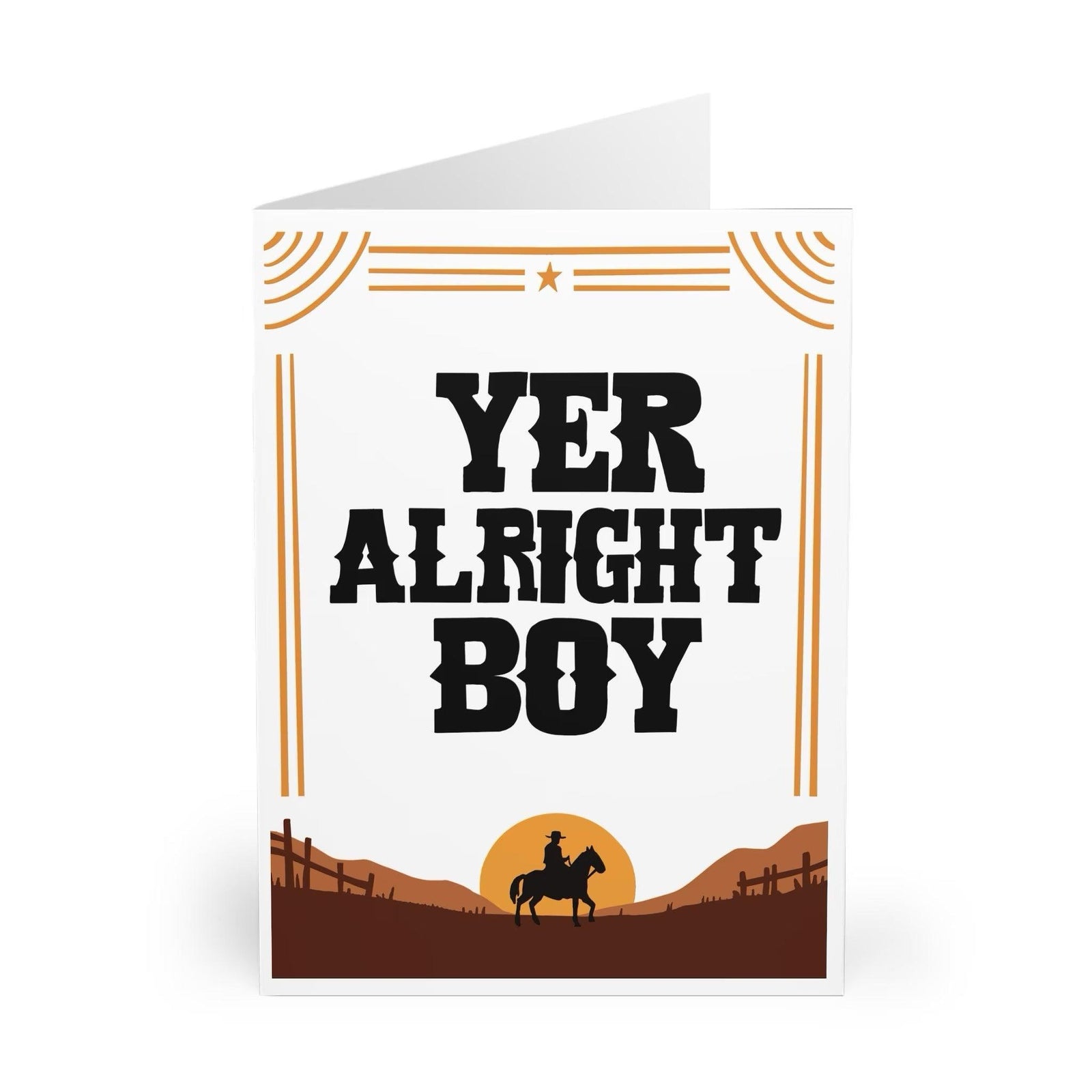 Yer Alright, Boy – Funny Western Cowboy Greeting Card | Buy Online from The Home Crafters