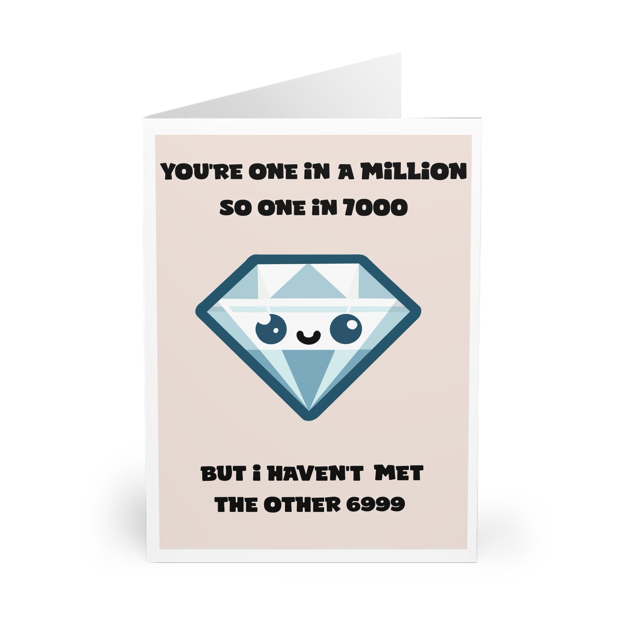 You're One in a Million Card – Funny Romantic Greeting | Buy Online from The Home Crafters