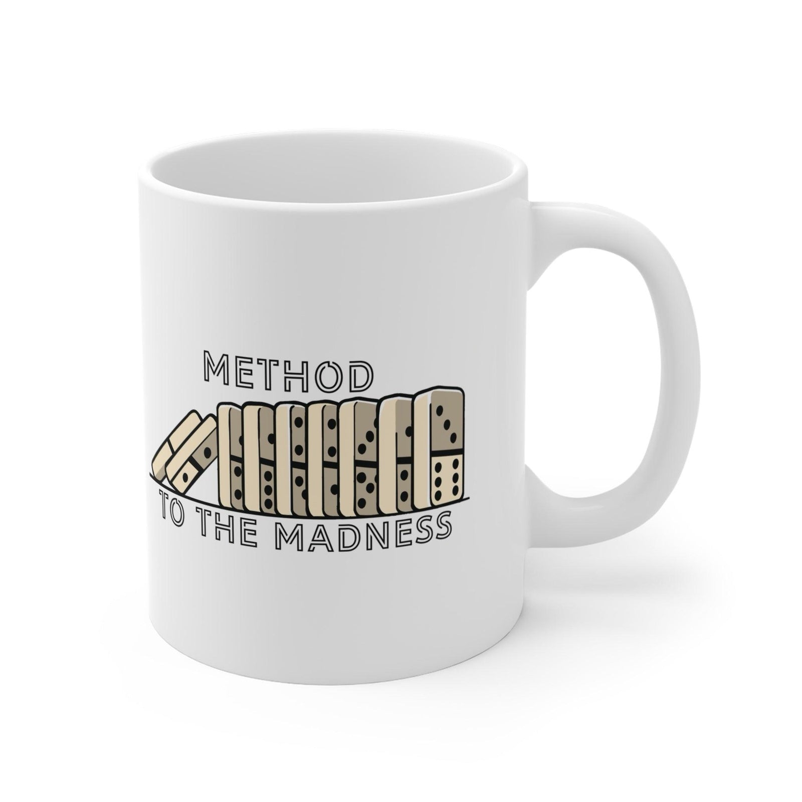 Method to the Madness Mug | Domino Design 11 oz | Buy Online from The Home Crafters