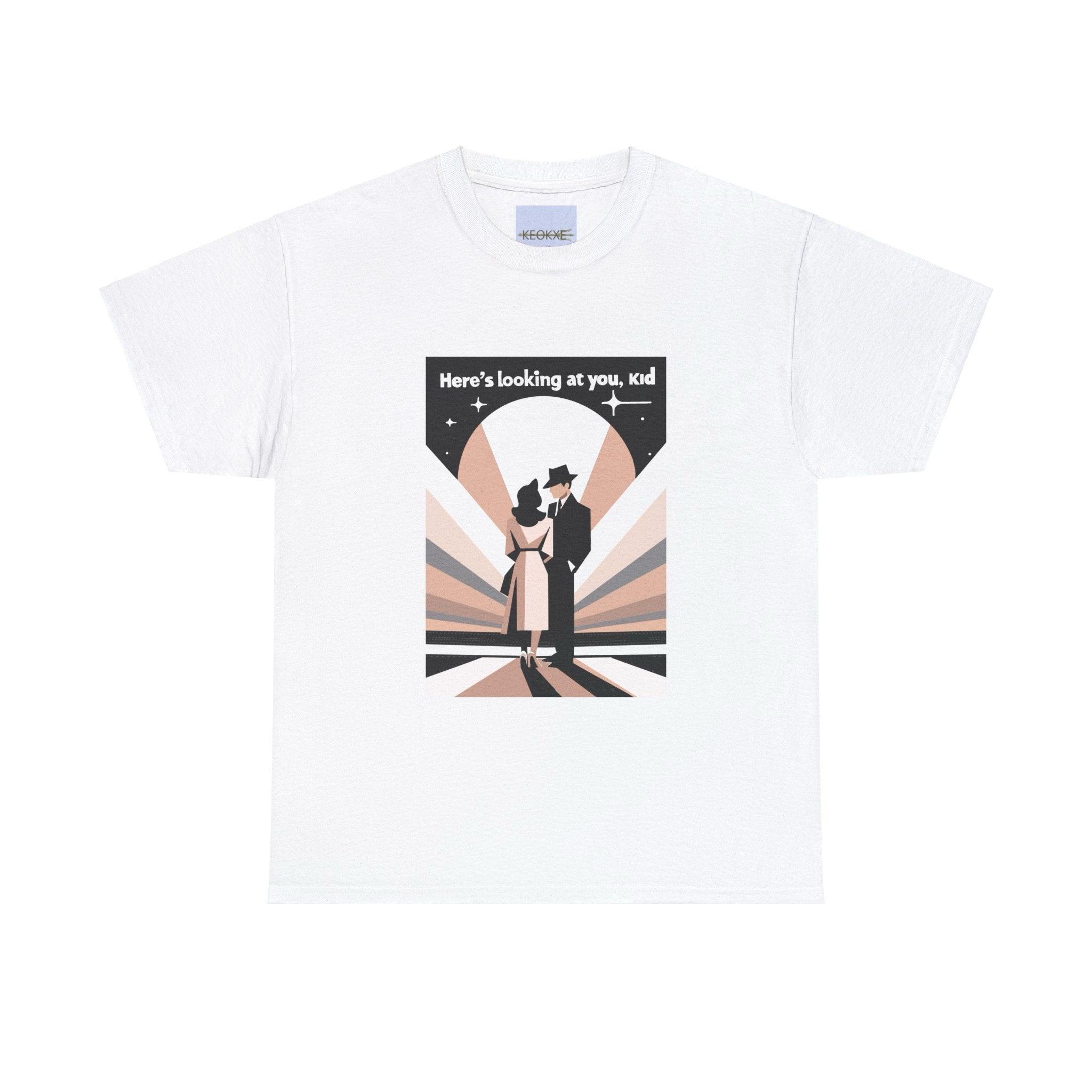 Here’s to Looking at You, Kid T-Shirt – Casablanca Tee | Buy Online from The Home Crafters
