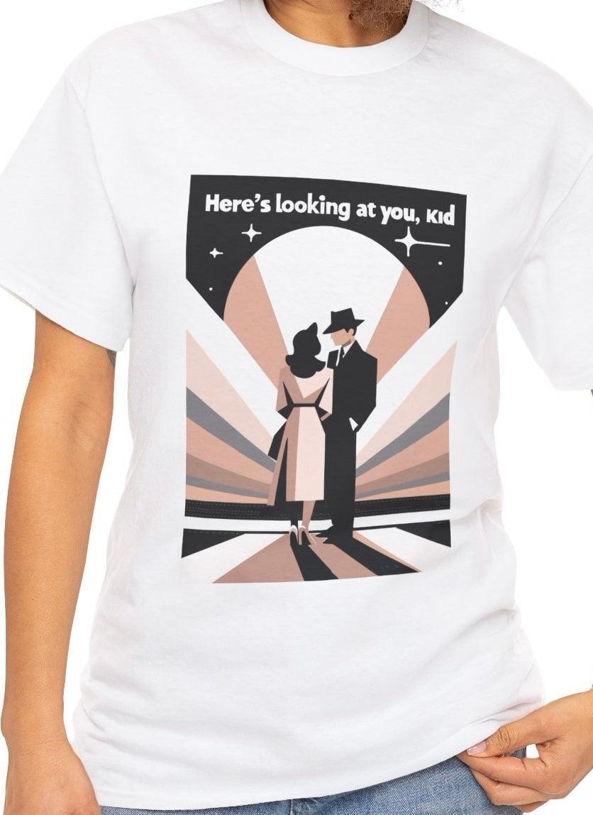 Here’s to Looking at You, Kid T-Shirt – Casablanca Tee | Buy Online from The Home Crafters