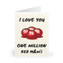I Love You One Million Red M&M's – Funny Love Card | Buy Online from The Home Crafters