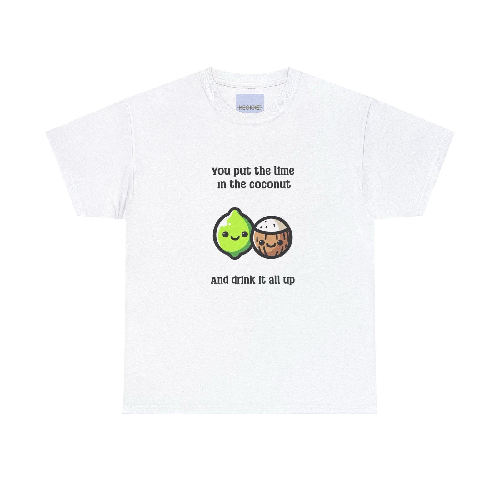 Put the Lime in the Coconut T-Shirt | Tropical Funny Tee | Buy Online from The Home Crafters