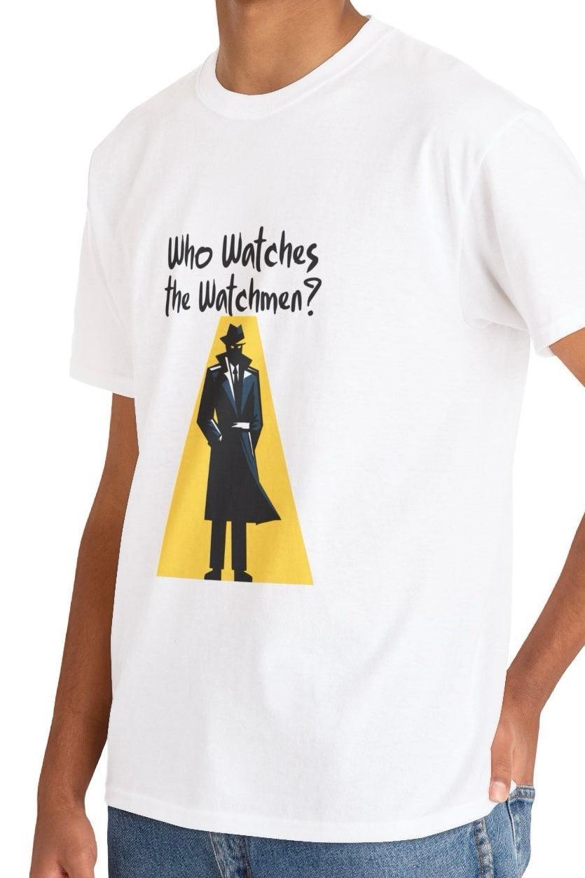 Who Watches the Watchmen? T-Shirt | Bold Thought Tee | Buy Online from The Home Crafters