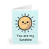 You Are My Sunshine – Minimalist Sun & Flower Love Card | Buy Online from The Home Crafters