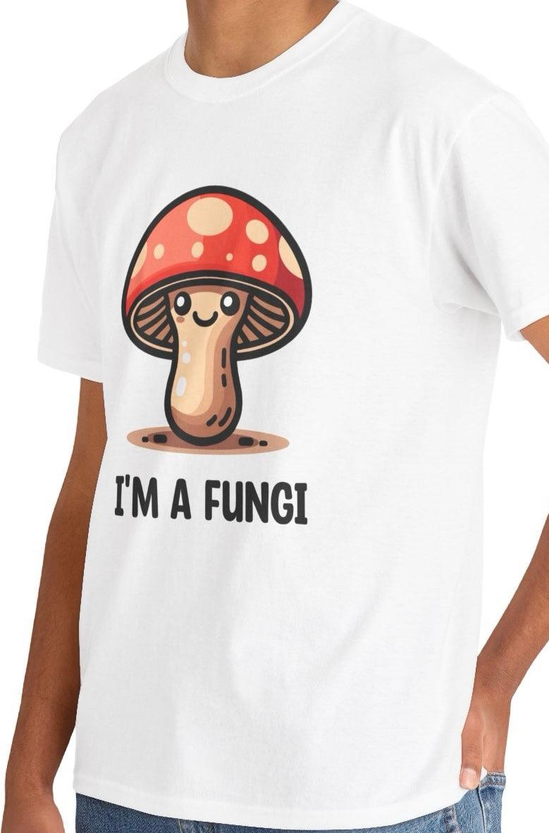 I’m a Fungi T-Shirt | Funny Mushroom Pun Tee | Buy Online from The Home Crafters