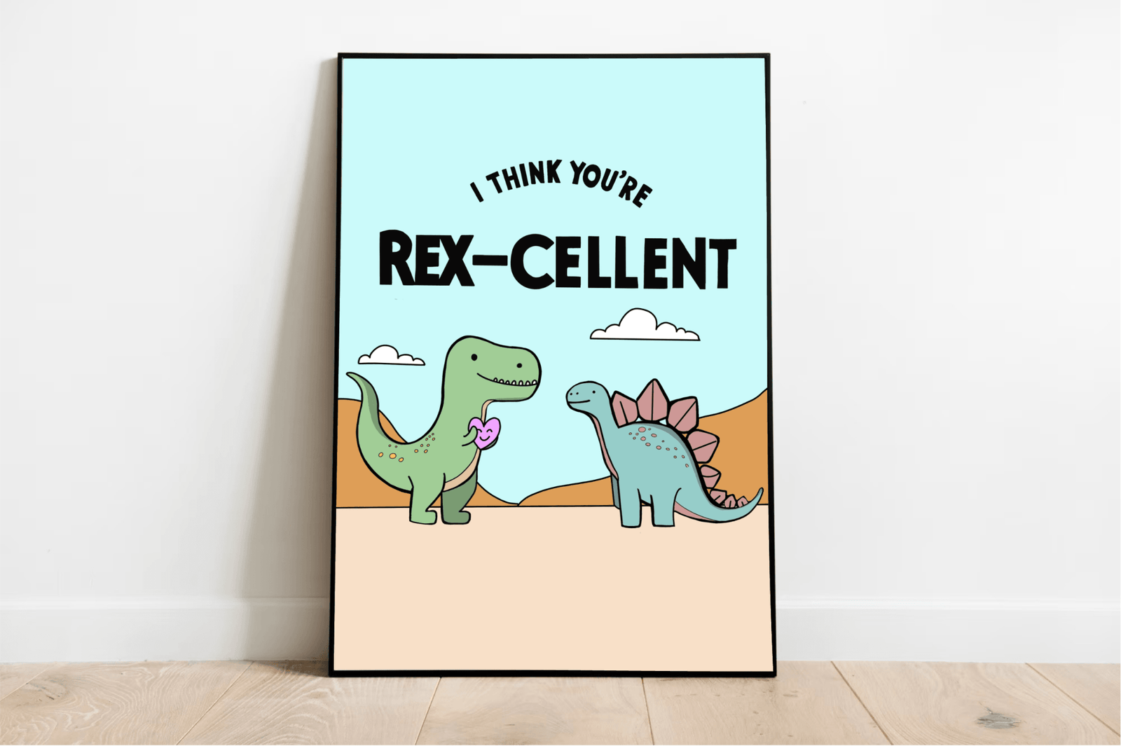 You’re Rex - cellent Dinosaur Art Print | Cute Dino Wall Decor | Buy Online from The Home Crafters
