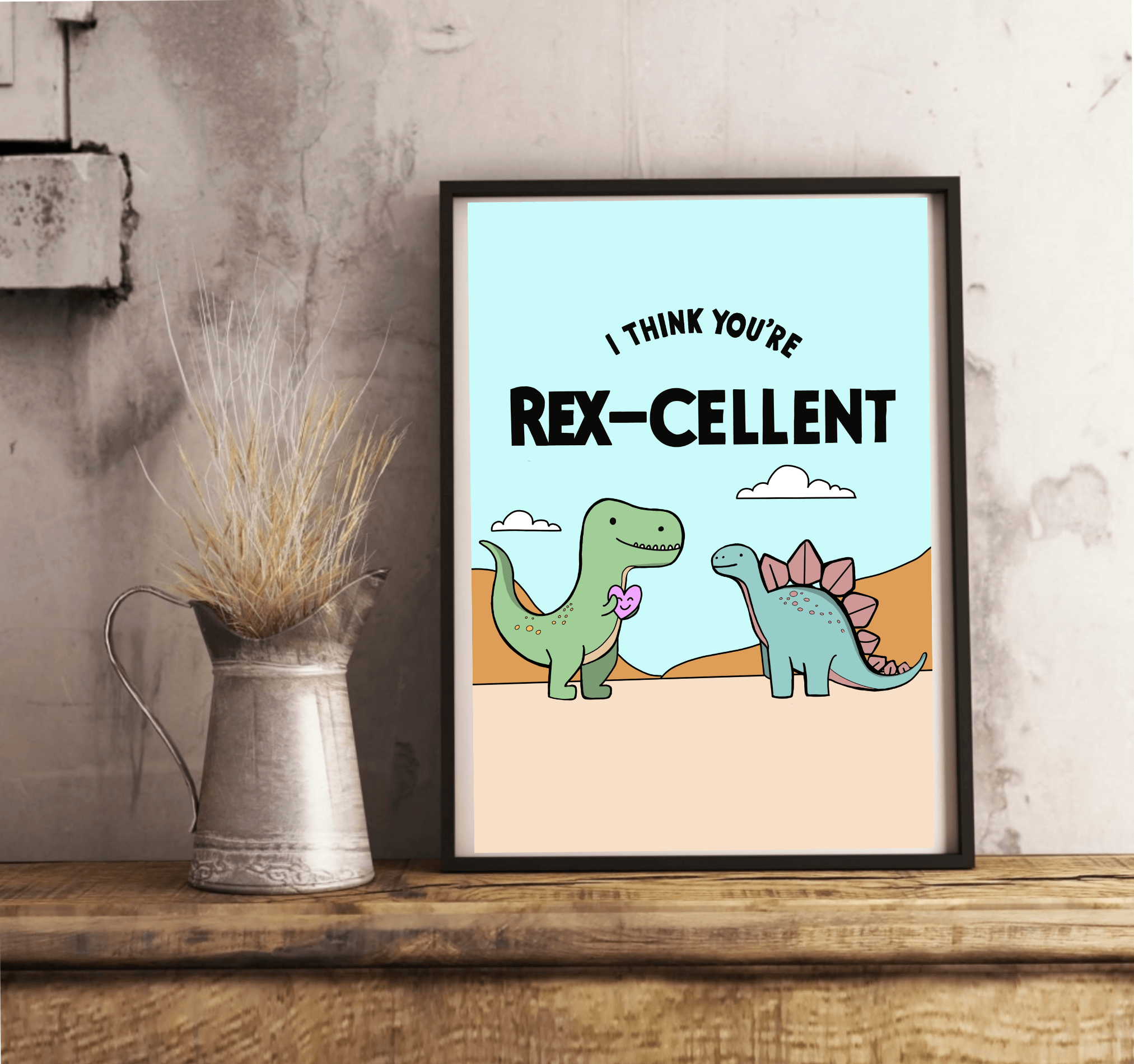 You’re Rex - cellent Dinosaur Art Print | Cute Dino Wall Decor | Buy Online from The Home Crafters