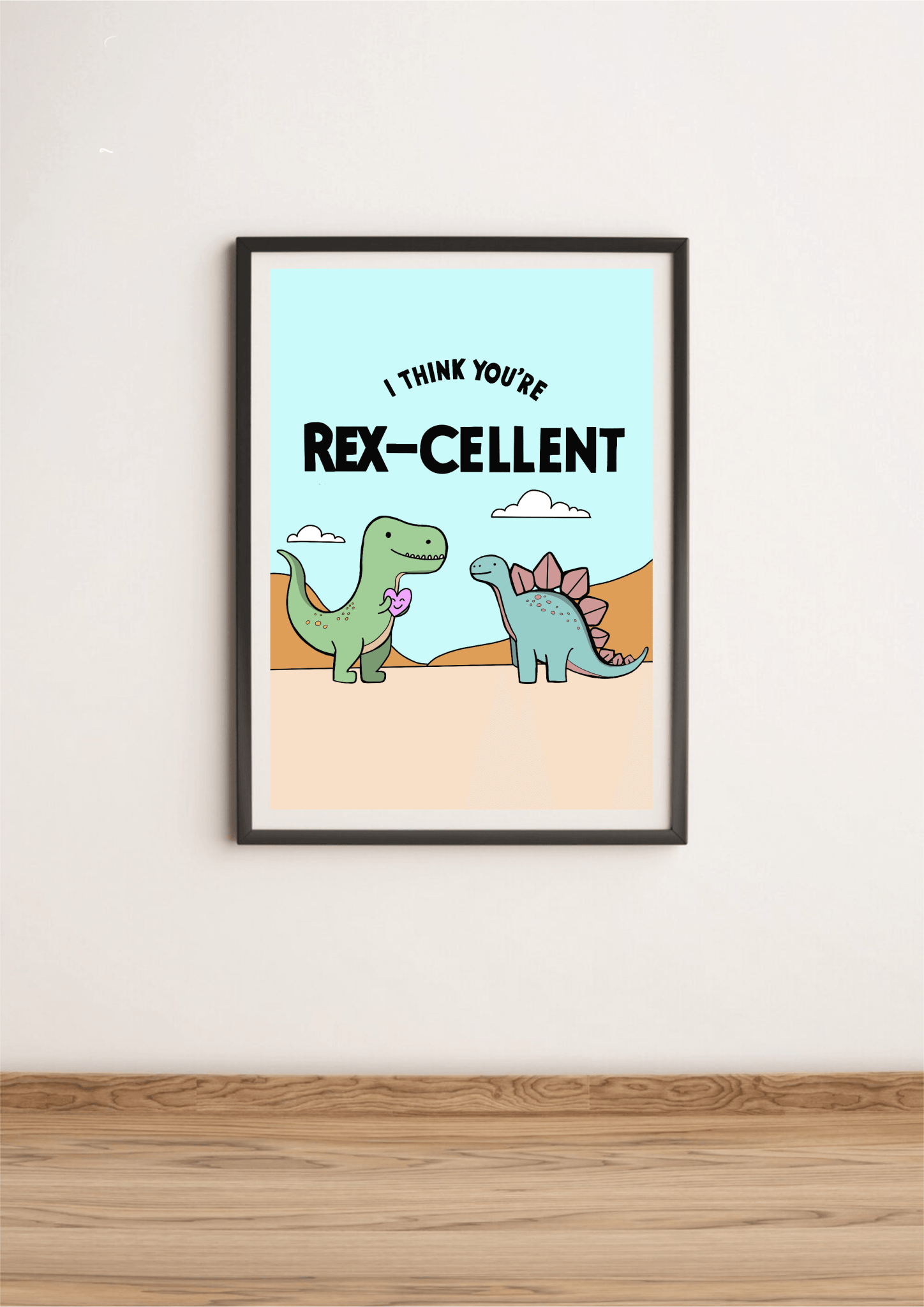 You’re Rex - cellent Dinosaur Art Print | Cute Dino Wall Decor | Buy Online from The Home Crafters
