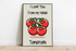 I Love You From My Head Tomatoes Funny Art Print | Buy Online from The Home Crafters