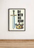 Regal Reprisal – Bold Sword and Crown Royalty Art Print | Buy Online from The Home Crafters