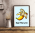 Peel the Love Art Print | Funny Cartoon Banana Poster | Buy Online from The Home Crafters
