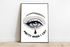 Pretty When I Cry – Emotional Eye Art Print | Buy Online from The Home Crafters